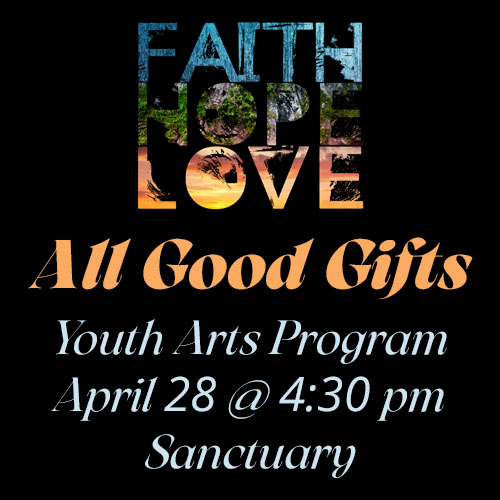 All Good Gifts Youth Arts Program, April 28