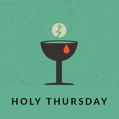 Holy Thursday Service and Meal