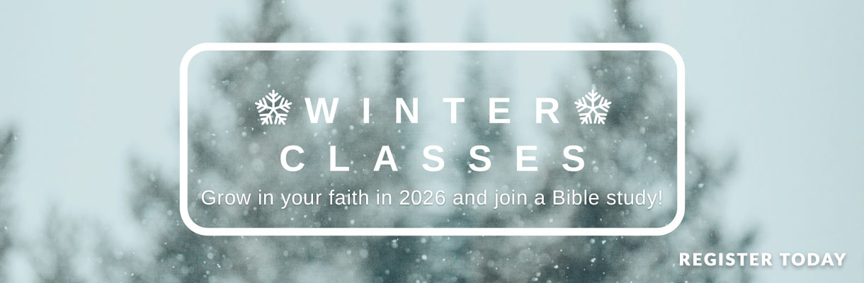 Winter Adult Classes and Bible Studies