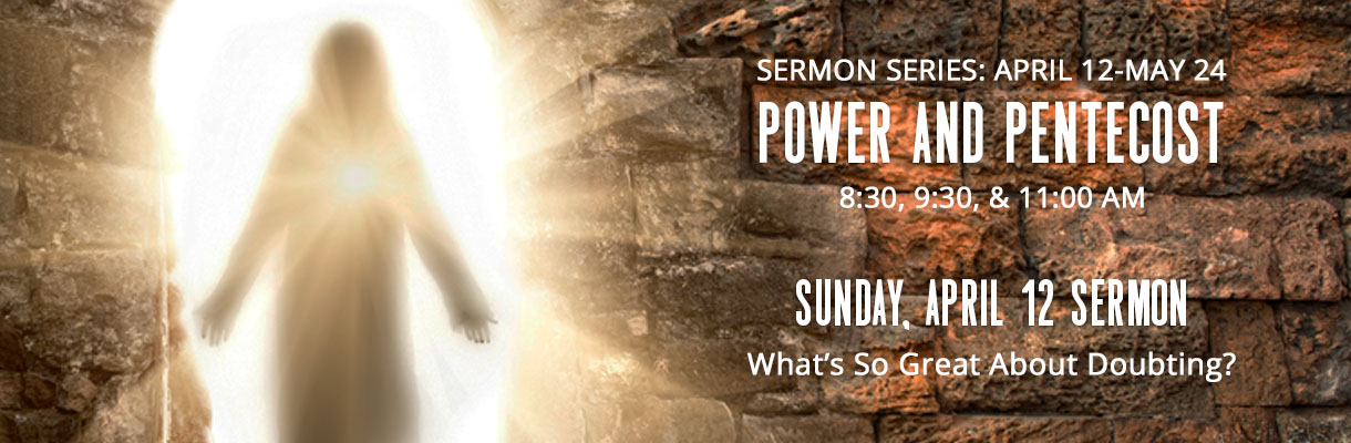April 12 2026 Worship Service: Power and Pentecost