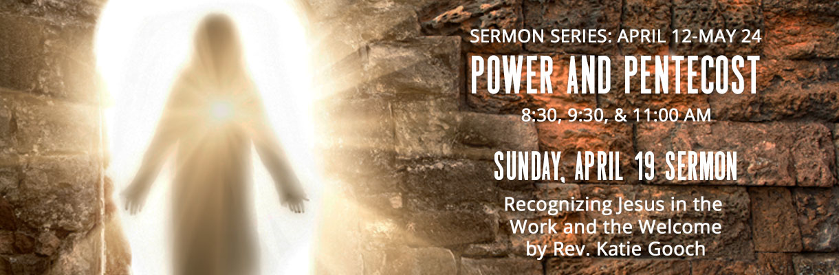 April 19 2026 Worship Service: Power and Pentecost